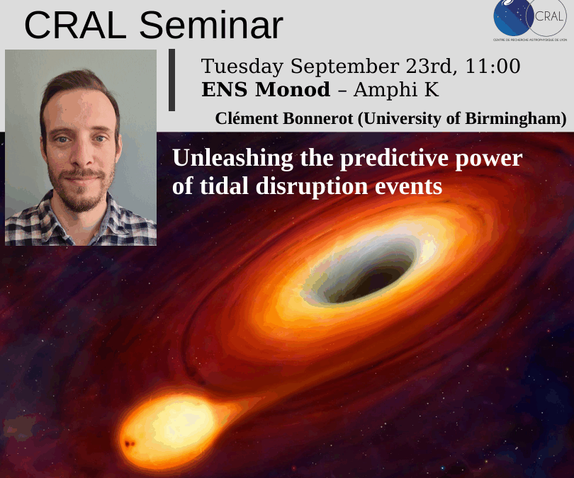 Seminar Clément Bonnerot: Unleashing the predictive power of tidal disruption events